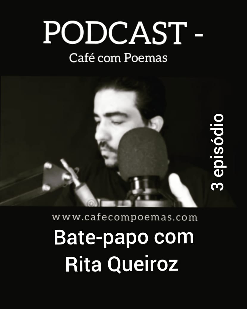 Podcast com Rita Queiroz - "Os desafios em manter a poesia em tempos de pandemia"