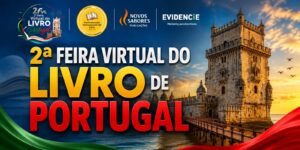 Novos Sabores Publicações e Agência Evidencie participam da 2ª Feira Virtual do Livro Portugal